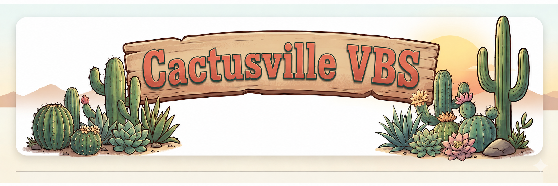 Cactusville VBS